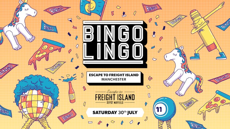 BINGO LINGO - Manchester - July 30th