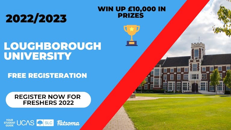 Loughborough Freshers 2022 - Register Now For Free