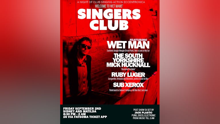 Wet Man's Singers Club 