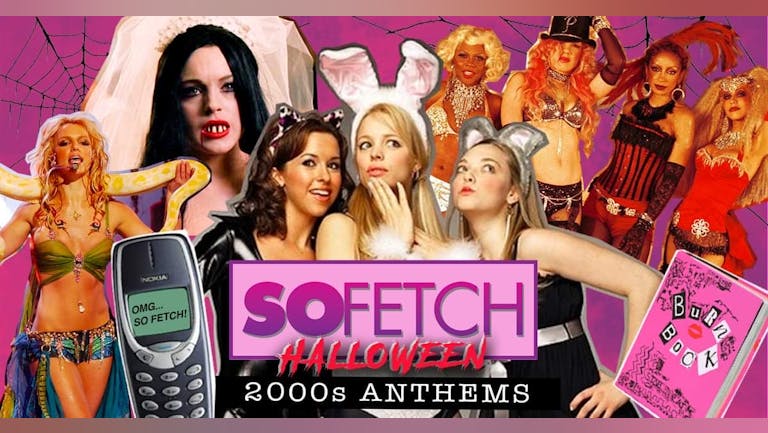 So Fetch - 2000s Halloween Party (Dundee)