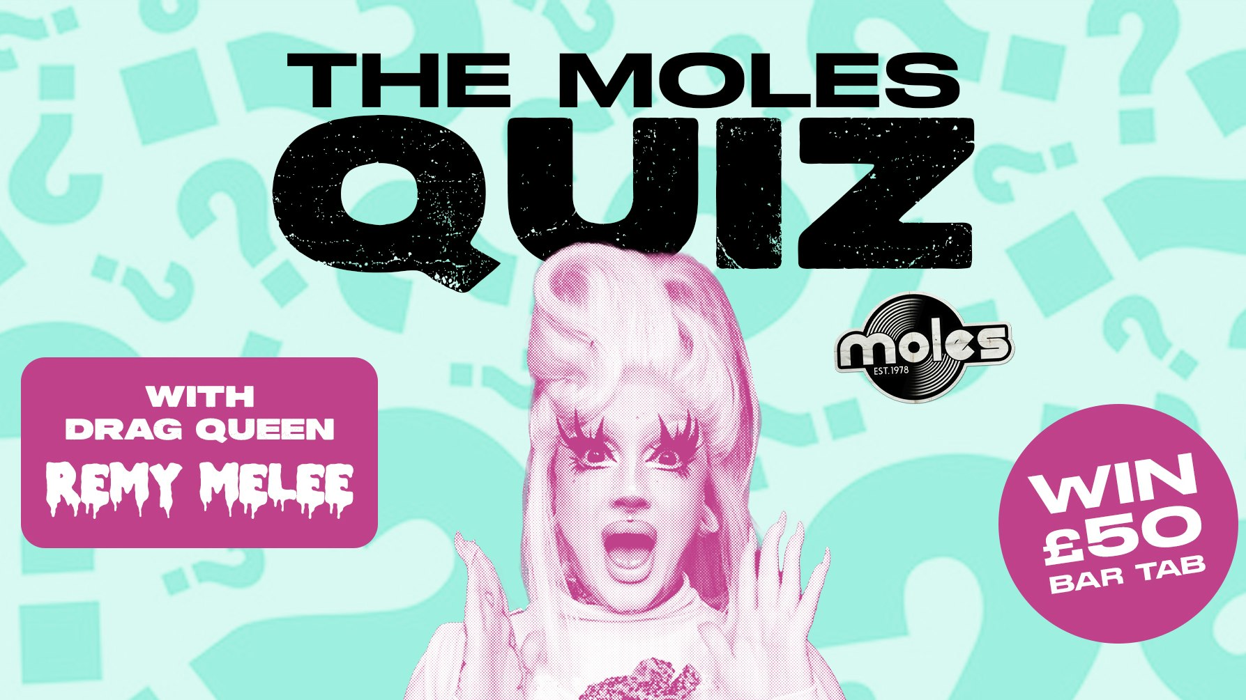 The Moles Quiz – Hosted by Remy Melee