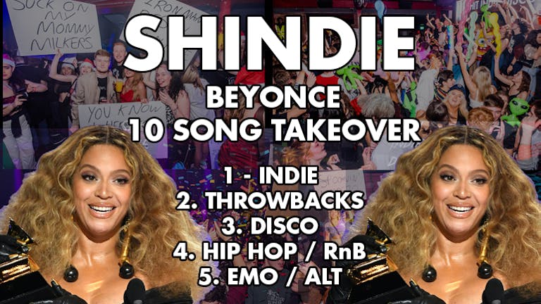 Shindie - Shit Indie Disco - BEYONCE 10 SONGS - 4 ROOMS - WIN A HAMMOCK