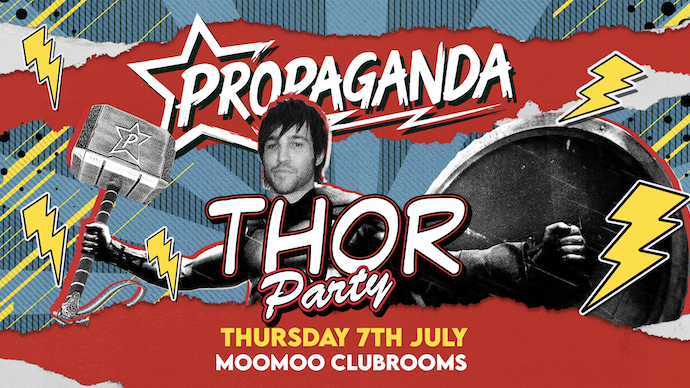 Propaganda Cheltenham – Thor Party