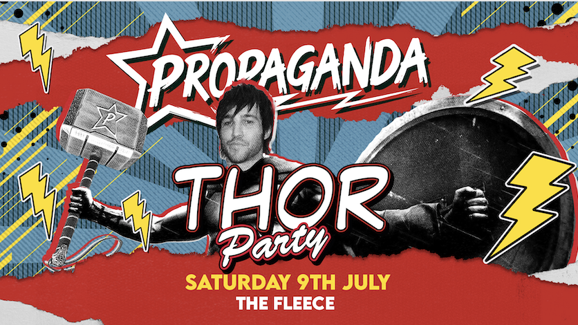 Propaganda Bristol – Thor Party