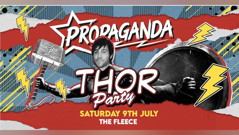 Propaganda Bristol - Thor Party