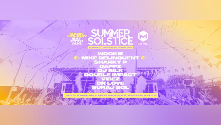 Summer Solstice - Sat 27th Aug - Birmingham [TICKETS SELLING FAST!]