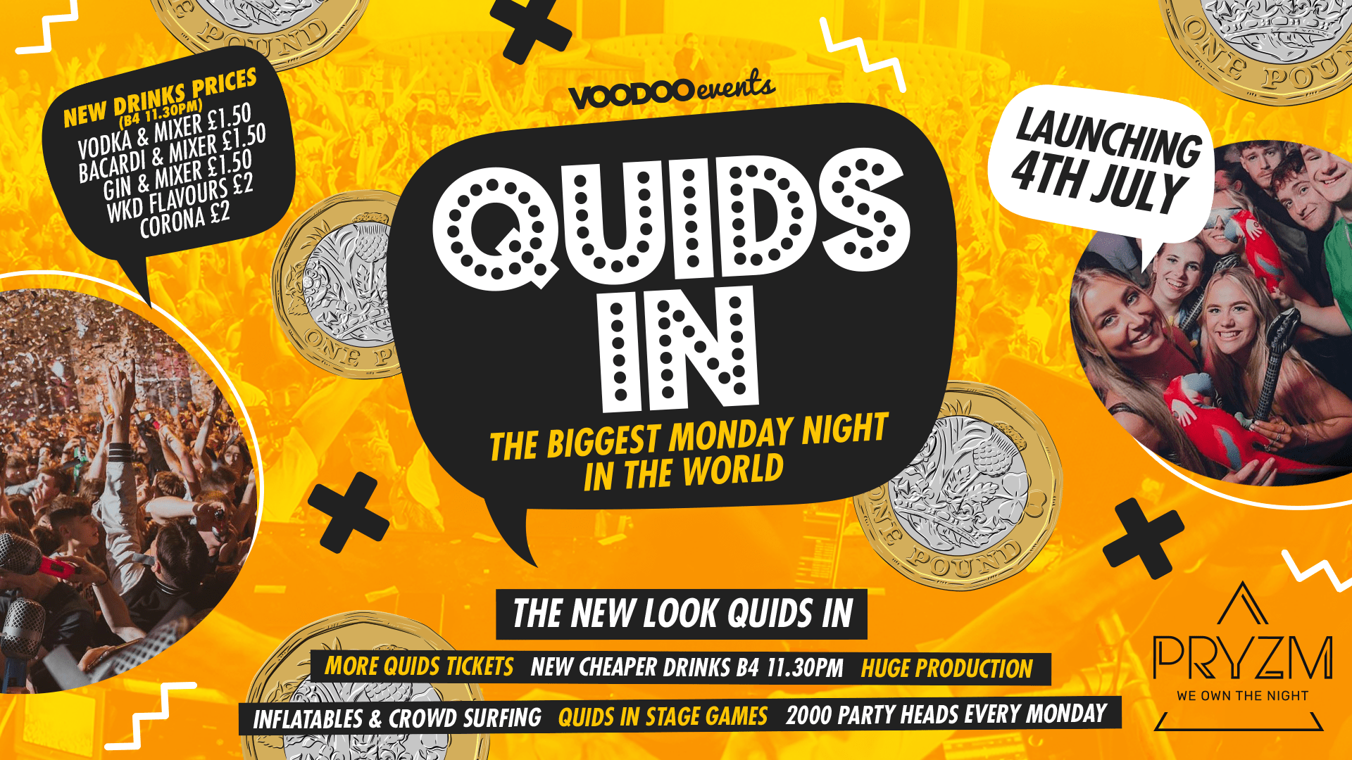 Quids In Mondays RELAUNCH – 4th July