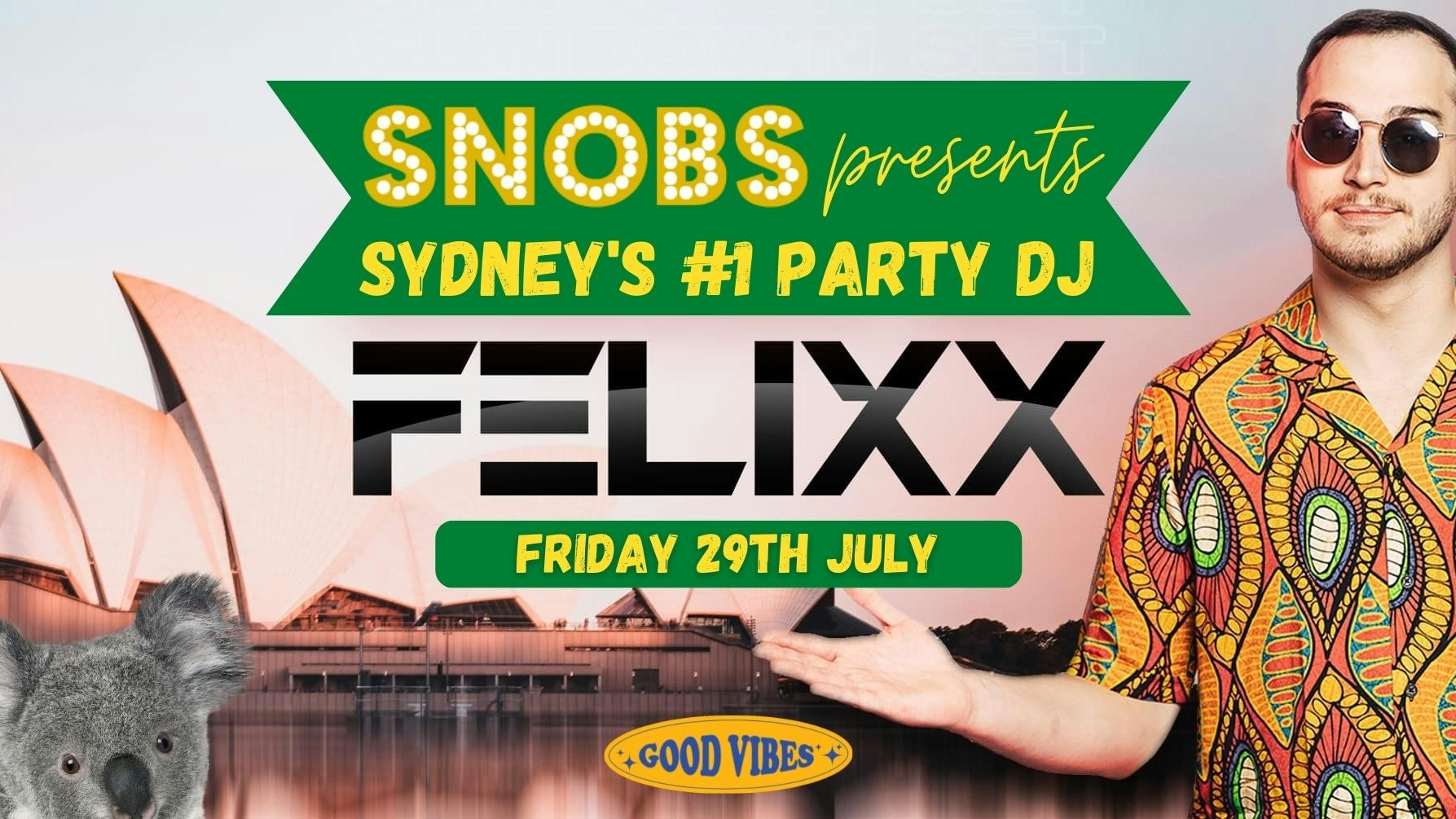 Snobs presents Felixx (Australia’s Top Party DJ)