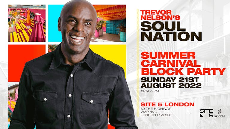  Trevor Nelson's Soul Nation - Summer Carnival Block Party  
