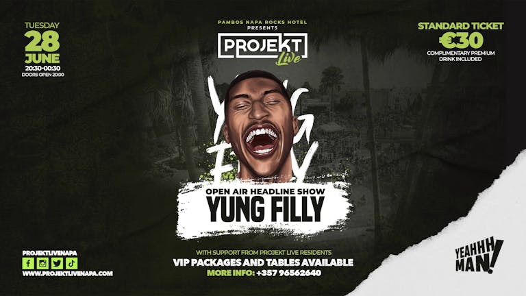 PROJEKT LIVE PRESENTS YUNG FILLY LIVE