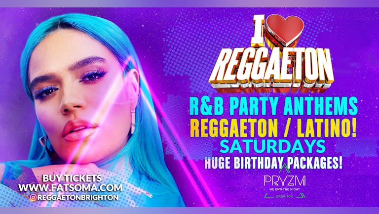 Reggaeton International Party Saturdays | PRYZM Brighton 25.06.22