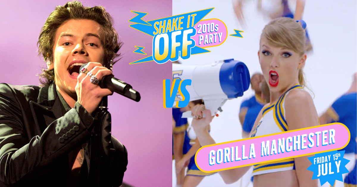 Shake It Off – 2010s Party | Harry Styles vs Taylor Swift Special | Gorilla Manchester