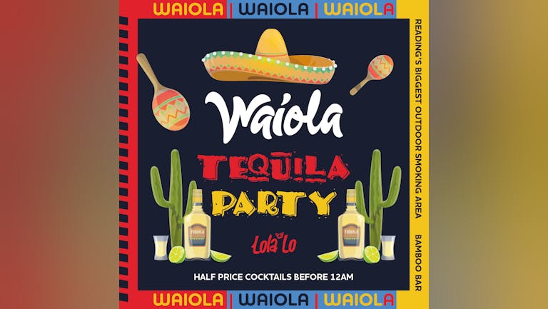 Waiola : Tequila Party 