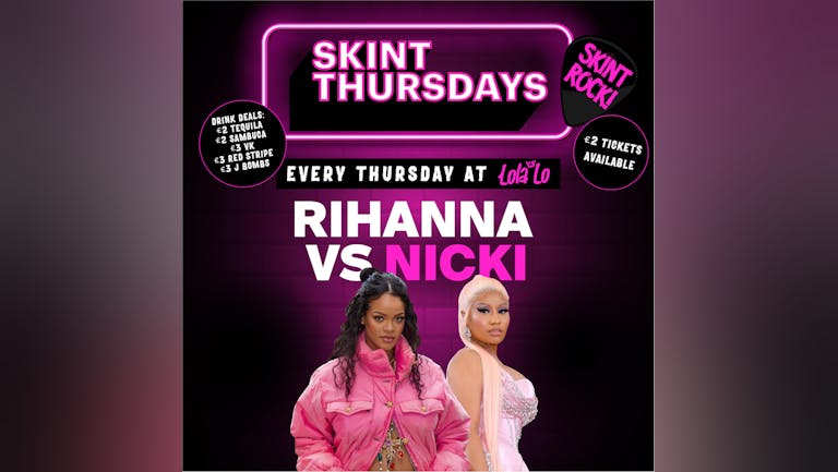 Skint Thursday - Nicki Vs Rihanna 