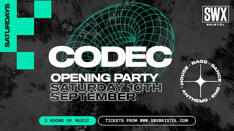 SOLD OUT - 200 Tickets On The Door - SWX Opening Saturday - CODEC Launch Party 