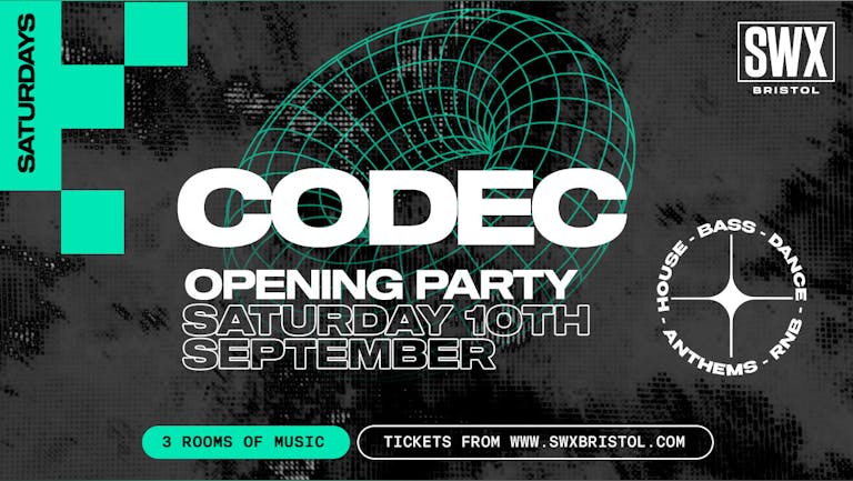 SWX Opening Saturday - CODEC Launch Party 