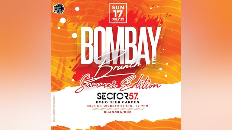 •• BOMBAY BRUNCH •• The Summer Edition •• 