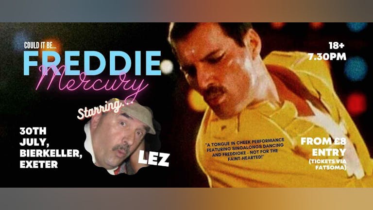 Could it be …. Freddie Mercury 