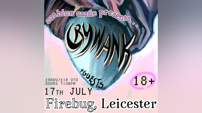 Crywank + Guests at Firebug, Leicester