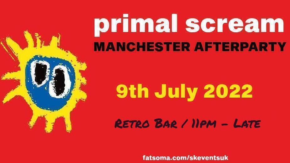 Primal Scream – “Screamadelica” Manchester Castlefield Bowl Afterparty