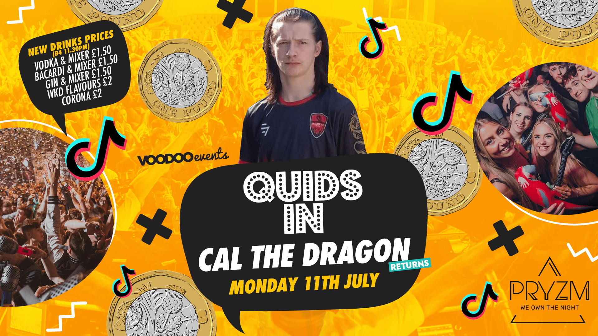 Quids In Mondays CAL THE DRAGON RETURNS – 11th July