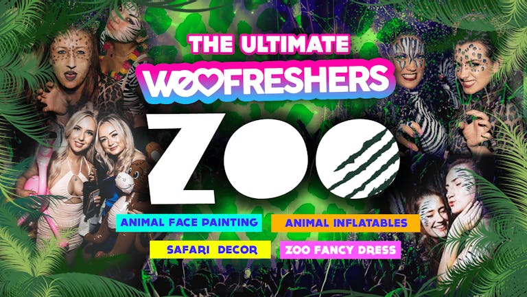  🐘🦁Nottingham Ultimate Freshers Zoo Party 🐘🦁in association with We Love Freshers