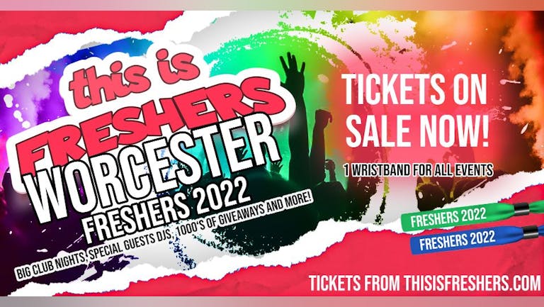 Worcester Freshers Wristband 2022 - The Official Freshers Pass | The BIGGEST Events in Worcester ’s BEST Clubs! / Worcester Freshers 2022 (SOLD OUT)