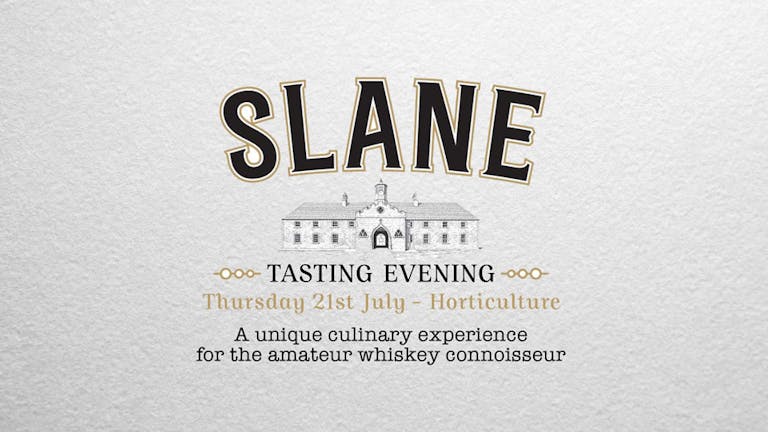 Slane Irish Whiskey Food & Drink Tasting Evening - Horticulture