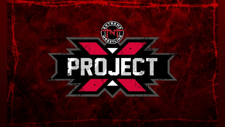 TNT Extreme Wrestling - Project X 