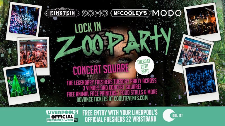 Day 3 - Freshers Lock In Zoo Party Party -FREE ENTRY WITH YOUR OFFICIAL FRESHERS WRISTBAND