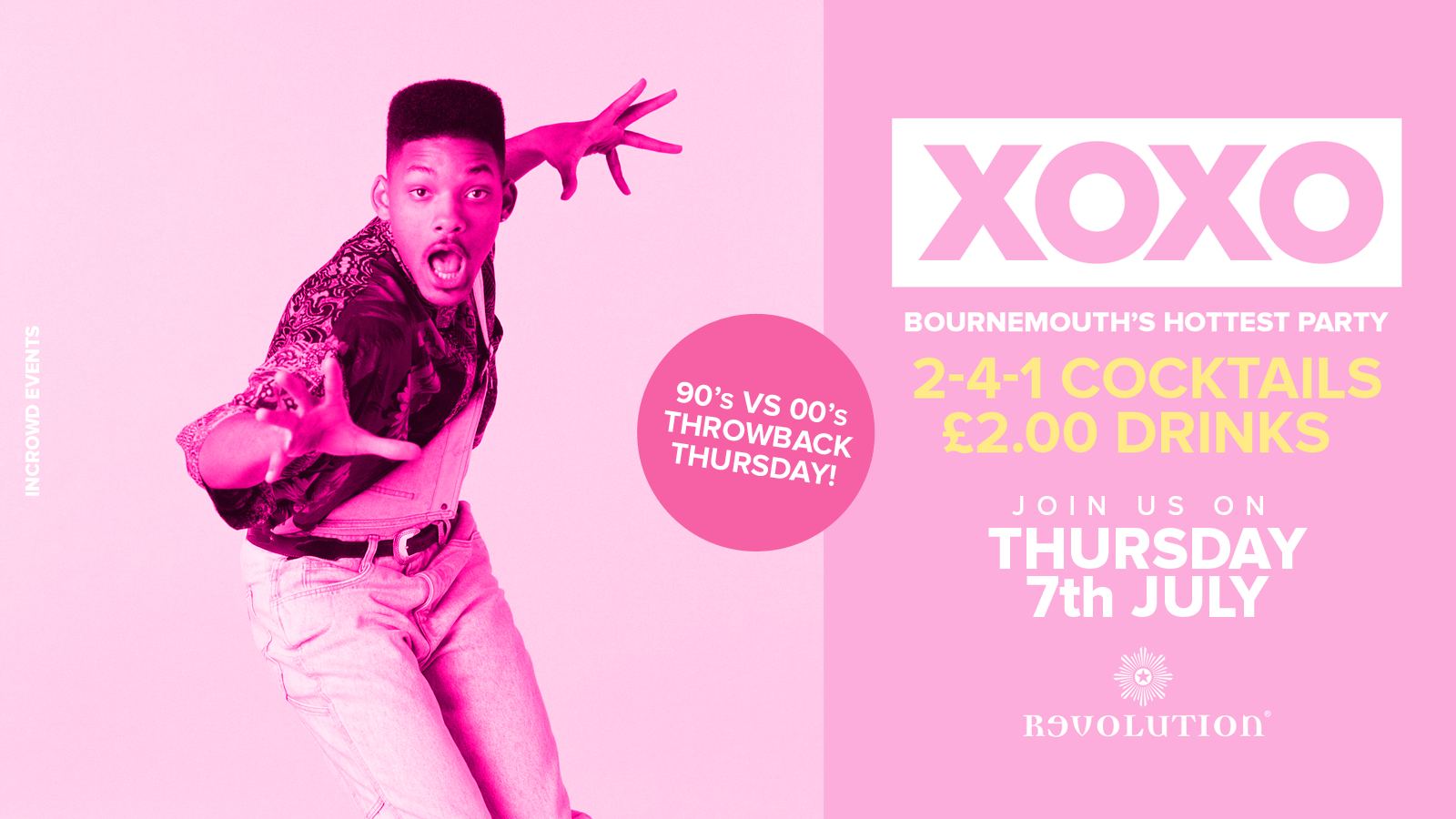 XOXO • 90’s vs 00’s Throwback • £2.00 Drinks • Revolution