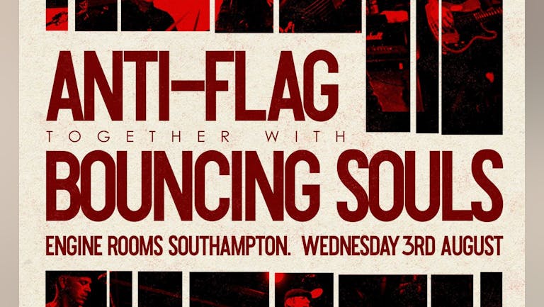 Anti Flag and Bouncing Souls  at Engine Rooms | Southampton
