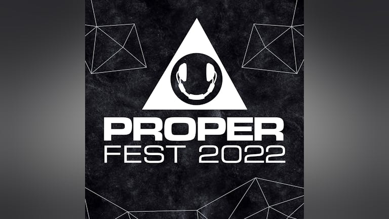 Proper Fest 2022  'TOGETHER WE STAND' 