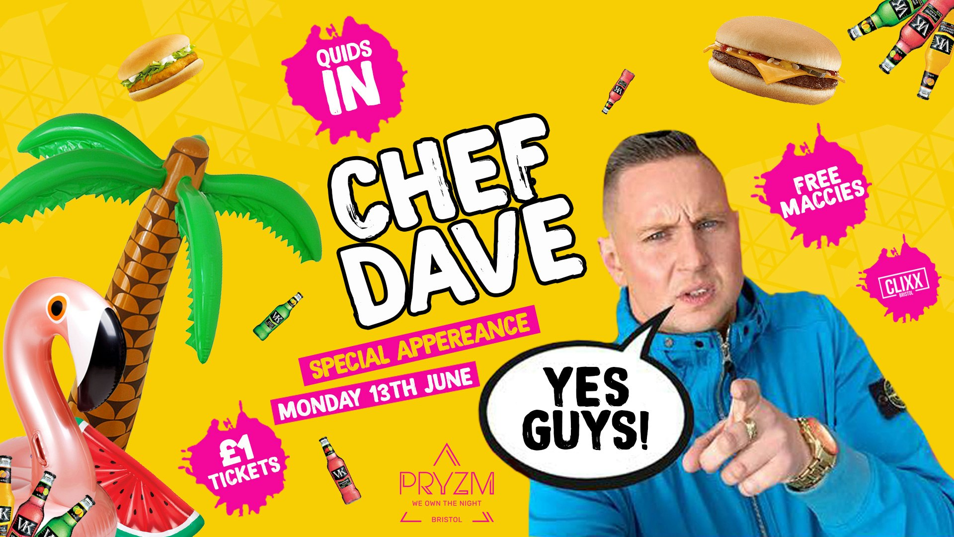 QUIDS IN / Chef Dave – Special Appearance –  £1 Tickets