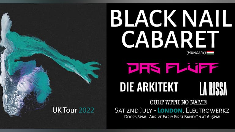 BLACK NAIL CABARET + Das Flüff + Die Arkitekt + La Rissa & Cult With No Name 