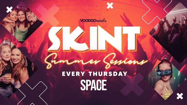 Skint Thursdays at Space Summer Sessions - 30th June