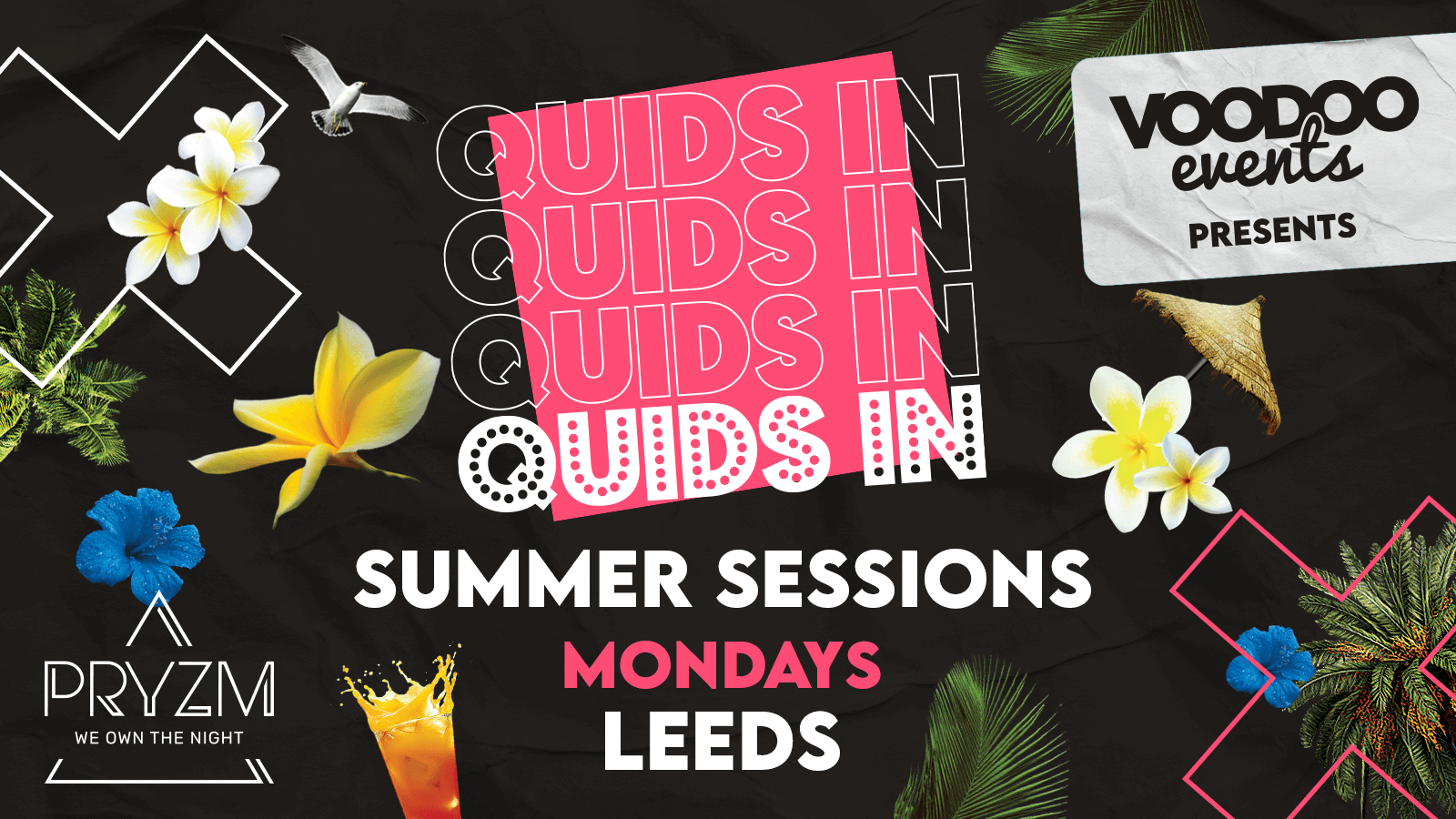Quids In Mondays Summer Sessions – 27th June