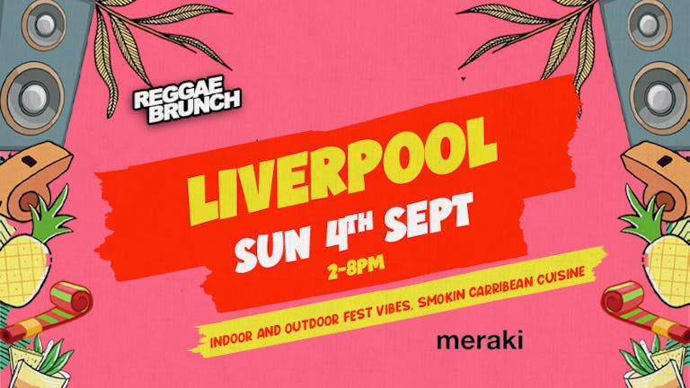 Reggae Brunch Liverpool  - 4th September 2022