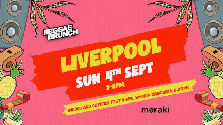 Reggae Brunch Liverpool  - 4th September 2022