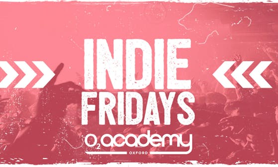 Indie Fridays Oxford