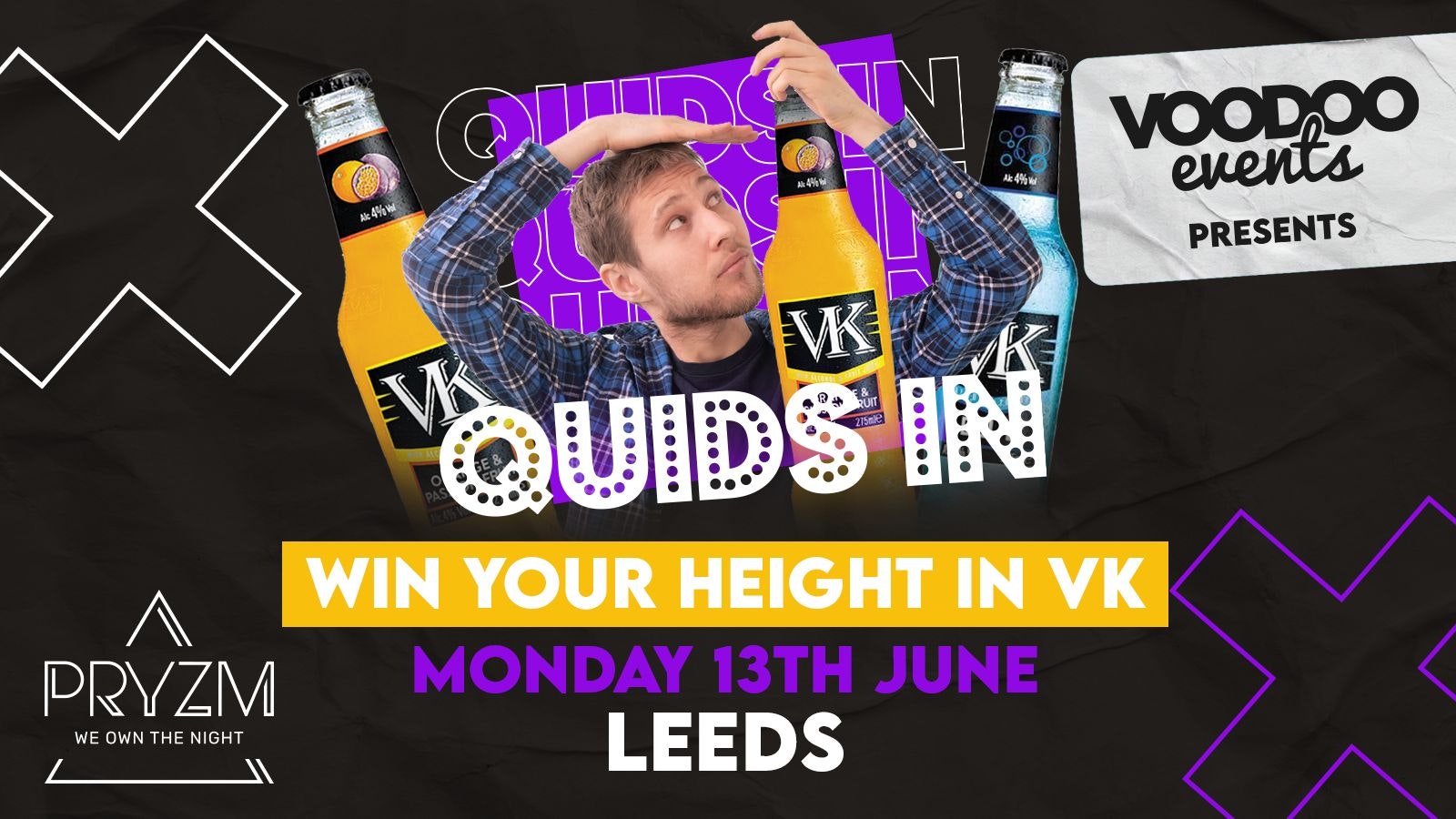 Quids In Mondays Summer Sessions- 13th June – Win Your Height in VK