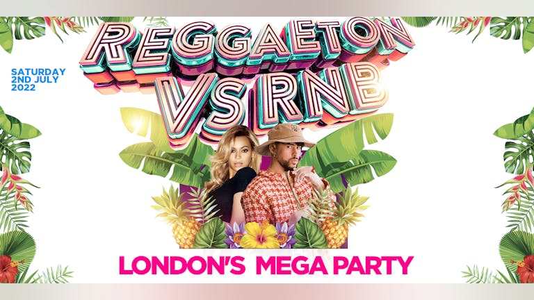 REGGAETON VS RNB - LONDON'S MEGA LATIN PARTY @ THE STEEL YARD LONDON BRIDGE - Saturday 2nd July 2022