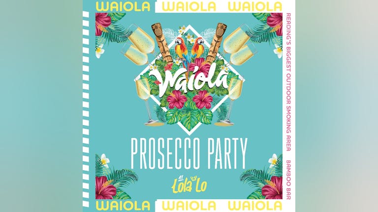 Waiola : Prosecco Party 