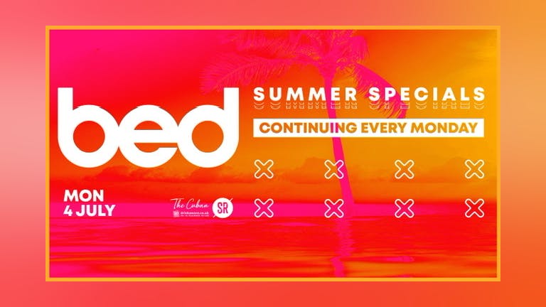 BED Summer Special July