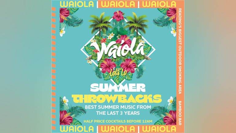 Waiola : Summer Throwback Party 