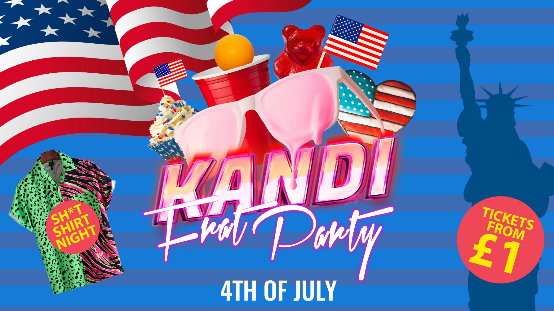 KANDI ISLAND | FRAT PARTY 4th OF JULY! | SH*T SHIRT NIGHT | TICKETS FROM £1 | DIGITAL