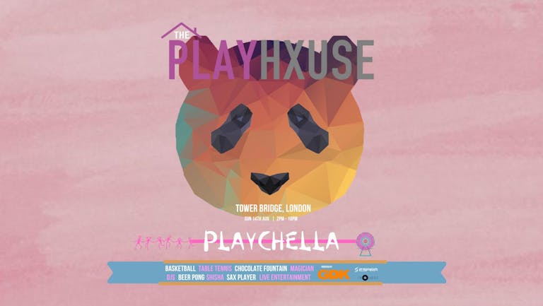 `Playchella x The Playhxuse  