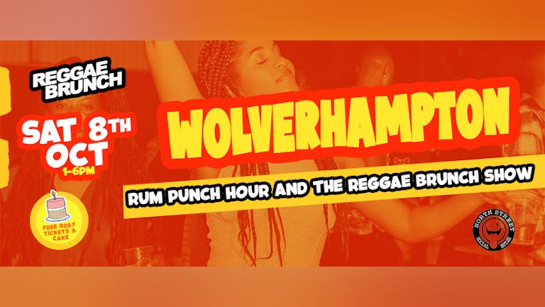 The Reggae Brunch Wolverhampton  - Sat 8th Oct