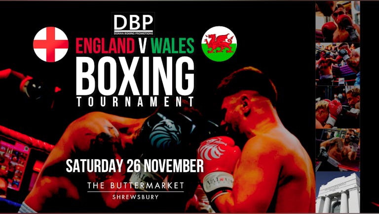 ENGLAND 🏴󠁧󠁢󠁥󠁮󠁧󠁿  V  WALES 🏴󠁧󠁢󠁷󠁬󠁳󠁿 BOXING TOURNAMENT presented by DBP -  LIVE 