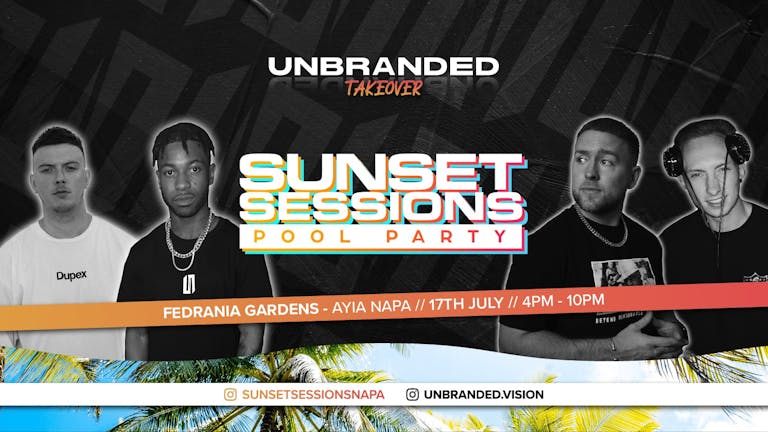 Sunset Sessions x Unbranded Takeover 17/07/22 ☀️